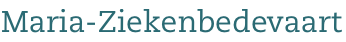 Stichting Maria- Ziekenbedevaart
