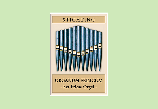 Stichting Organum Frisicum, Het Friese Orgel