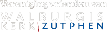Vereniging Vrienden Walburgiskerk Zutphen